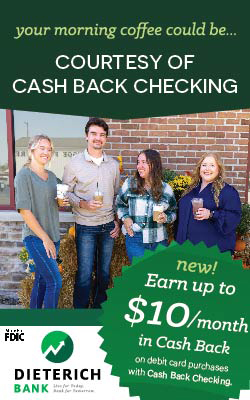 Your morning coffee could be courtesy of cash back checking. New! Earn up to $10 per month in cash back on debit card purchases with cash back checking at Dieterich Bank.